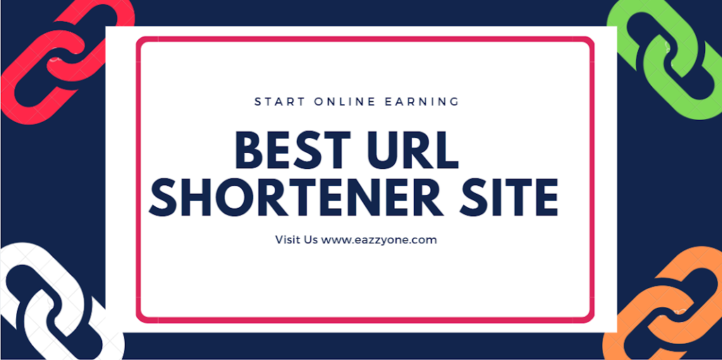 Best Url Shortener Site For Make Money Online In 2019 Eazzyone - 