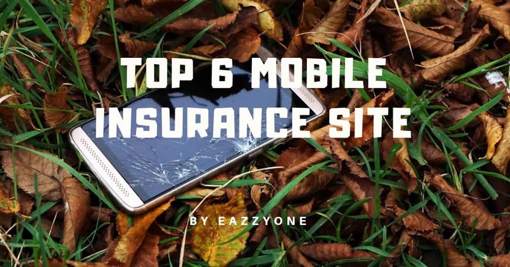 Top 6 Mobile Insurance Website to Protect your Mobile. insurance, mobile insurance, website