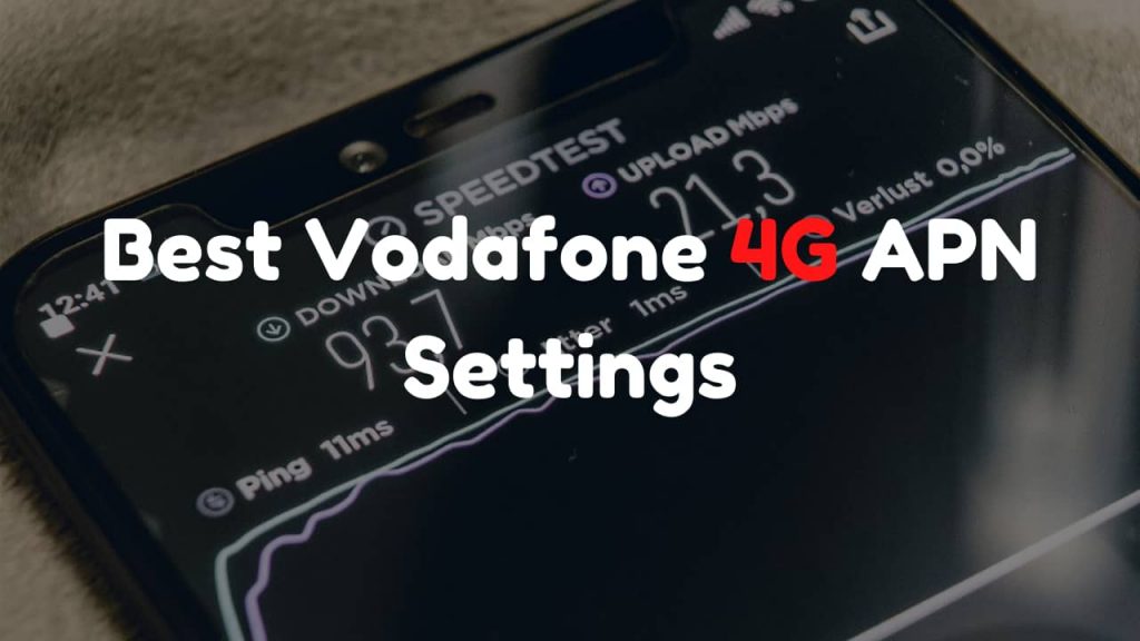 Best Vodafone 4G APN Settings for Android Vodafone 4G APN Settings
