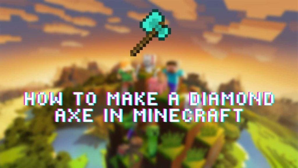 Diamond Axe in Minecraft