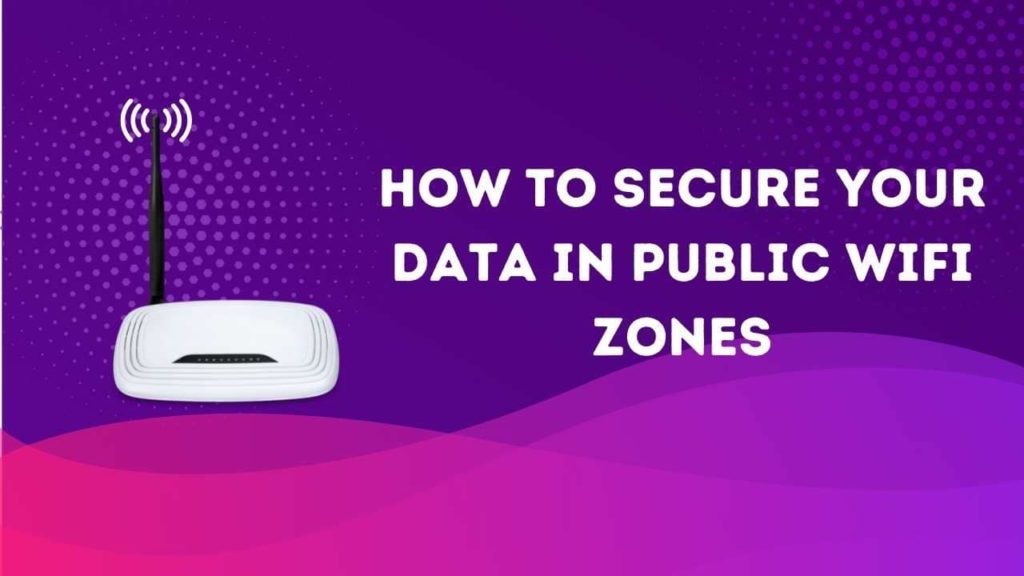 How to Secure Your Data in Public WiFi Zones Eazzyone