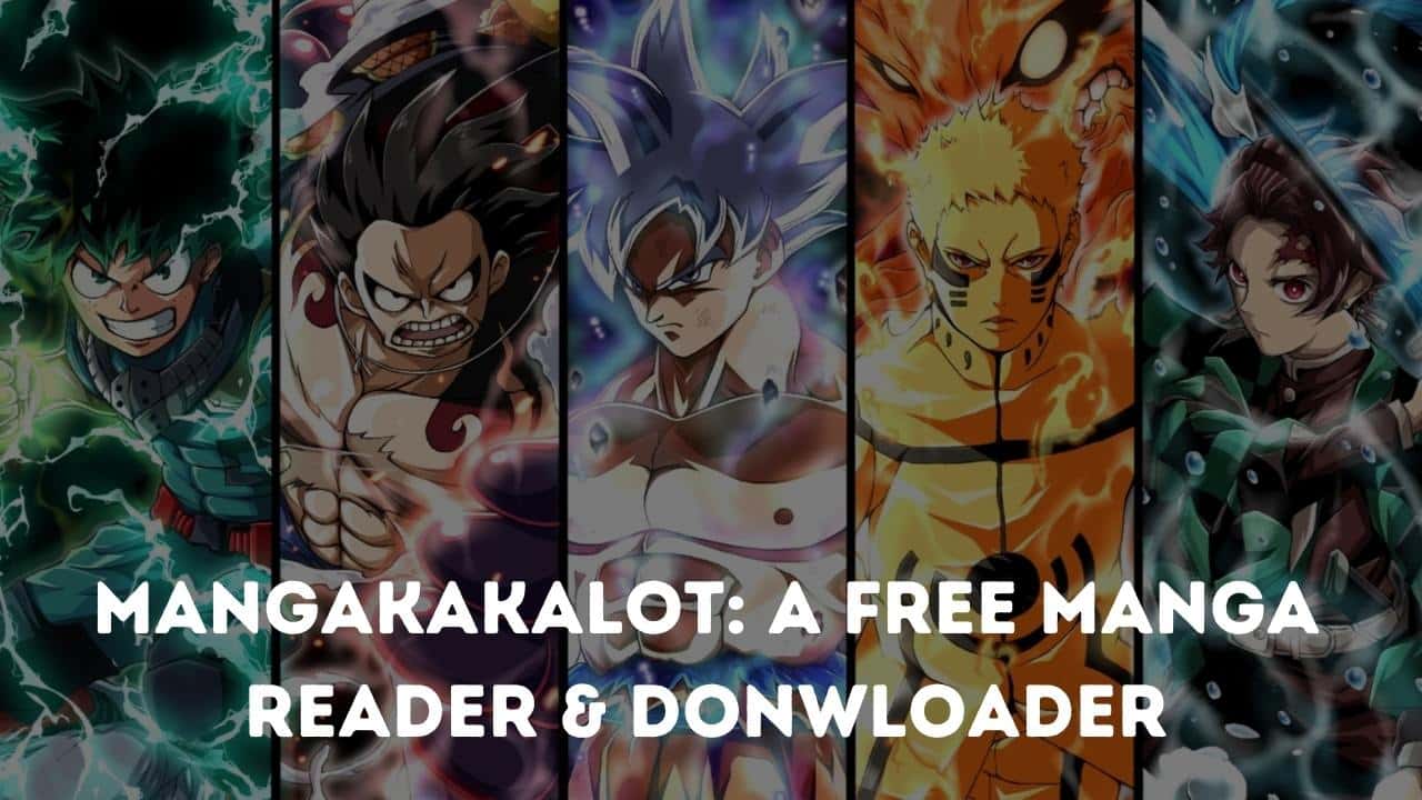 Exclusive Details about Mangakakalot APK Android