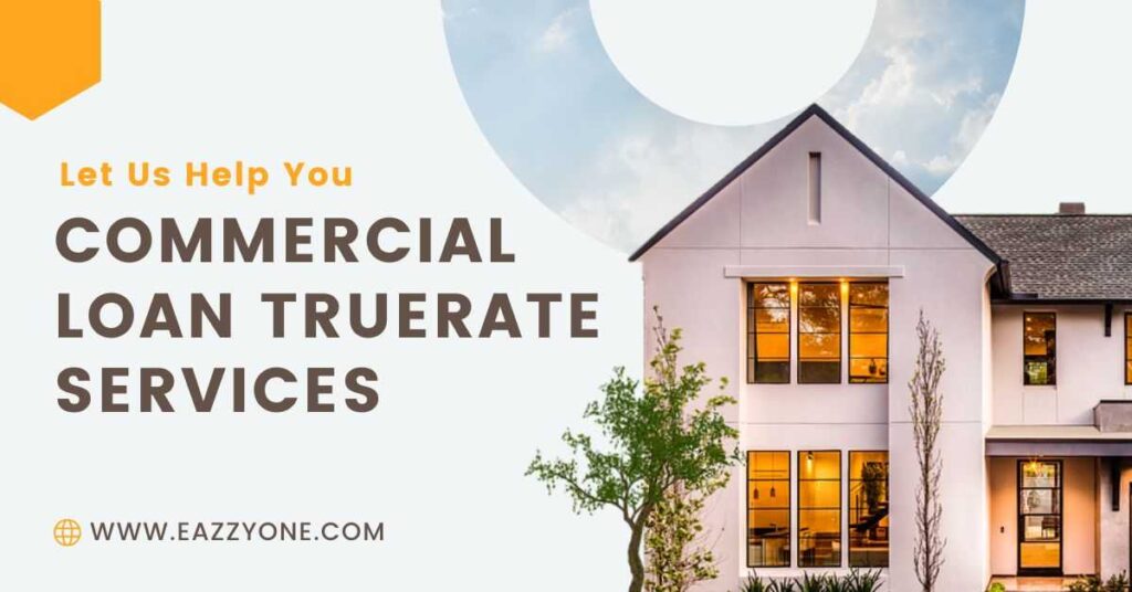 Commercial Loan Truerate Services